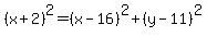 %28x%2B2%29%5E2=%28x-16%29%5E2%2B%28y-11%29%5E2