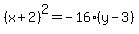 %28x%2B2%29%5E2=-16%28y-3%29