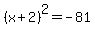 %28x%2B2%29%5E2=-81