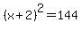 %28x%2B2%29%5E2=144