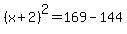 %28x%2B2%29%5E2=169-144