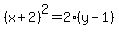%28x%2B2%29%5E2=2%28y-1%29