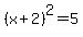 %28x%2B2%29%5E2=5