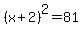 %28x%2B2%29%5E2=81