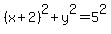 %28x%2B2%29%5E2+%2B+y%5E2+=+5%5E2