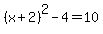%28x%2B2%29%5E2+-+4+=+10