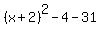 %28x%2B2%29%5E2+-+4+-+31