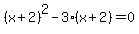 %28x%2B2%29%5E2-3%28x%2B2%29=0