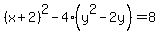 %28x%2B2%29%5E2-4%28y%5E2-2y%29=8