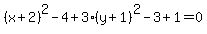 %28x%2B2%29%5E2-4%2B3%28y%2B1%29%5E2-3%2B1=0