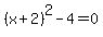 %28x%2B2%29%5E2-4=0