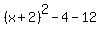 %28x%2B2%29%5E2-4-12