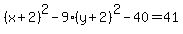 %28x%2B2%29%5E2-9%28y%2B2%29%5E2-40=41