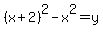 %28x%2B2%29%5E2-x%5E2=y
