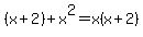 %28x%2B2%29+%2B+x%5E2+=+x%28x%2B2%29