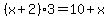 %28x%2B2%293=10%2Bx