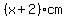 %28x%2B2%29cm