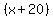 %28x%2B20%29