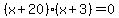 %28x%2B20%29%28x%2B3%29+=+0