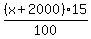 %28x%2B2000%29%2A15%2F100
