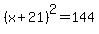 %28x%2B21%29%5E2=144
