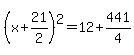 %28x%2B21%2F2%29%5E2=12%2B441%2F4
