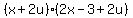 %28x%2B2u%29%282x-3%2B2u%29