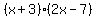 %28x%2B3%29%282x-7%29