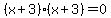 %28x%2B3%29%28x%2B3%29=0