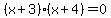 %28x%2B3%29%28x%2B4%29+=+0
