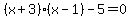 %28x%2B3%29%28x-1%29-5=0