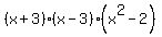 %28x%2B3%29%28x-3%29%28x%5E2-2%29