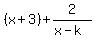 %28x%2B3%29%2B2%2F%28x-k%29