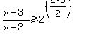 %28x%2B3%29%2F%28x%2B2%29%3E=2%5E%28%282%2A3%2F2%29%29