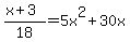 %28x%2B3%29%2F18+=+5x%5E2%2B30x