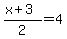 %28x%2B3%29%2F2=4