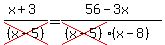 %28x%2B3%29%2Fcross%28%28x-5%29%29=%2856-3x%29%2F%28cross%28%28x-5%29%29%28x-8%29%29