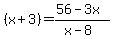%28x%2B3%29=%2856-3x%29%2F%28x-8%29%29