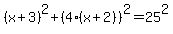 %28x%2B3%29%5E2%2B%284%28x%2B2%29%29%5E2=25%5E2