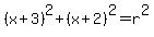 %28x%2B3%29%5E2%2B%28x%2B2%29%5E2=r%5E2