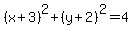 %28x%2B3%29%5E2%2B%28y%2B2%29%5E2=4