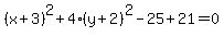 %28x%2B3%29%5E2%2B4%28y%2B2%29%5E2-25%2B21=0
