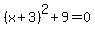 %28x%2B3%29%5E2%2B9=0