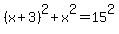 %28x%2B3%29%5E2%2Bx%5E2=15%5E2
