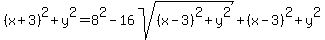 %28x%2B3%29%5E2%2By%5E2=8%5E2-16sqrt%28%28x-3%29%5E2%2By%5E2%29%2B%28x-3%29%5E2%2By%5E2