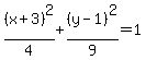 %28x%2B3%29%5E2%2F4%2B%28y-1%29%5E2%2F9=1