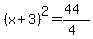 %28x%2B3%29%5E2=%2844%29%2F%284%29