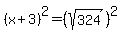 %28x%2B3%29%5E2=%28sqrt%28324%29%29%5E2