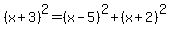 %28x%2B3%29%5E2=%28x-5%29%5E2%2B%28x%2B2%29%5E2
