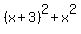 %28x%2B3%29%5E2+%2B+x%5E2